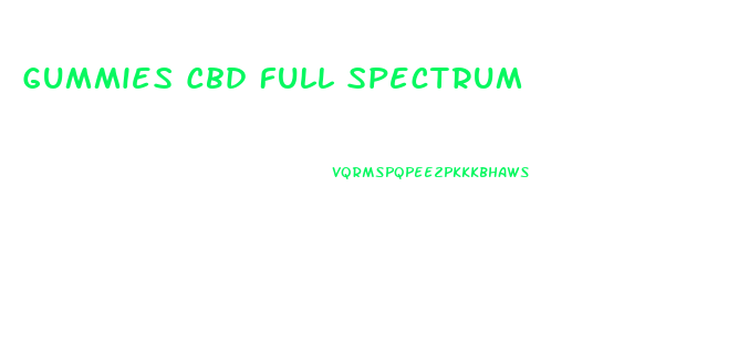 Gummies Cbd Full Spectrum