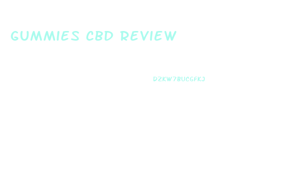 Gummies Cbd Review