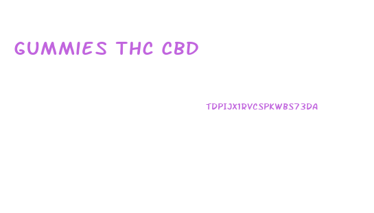 Gummies Thc Cbd