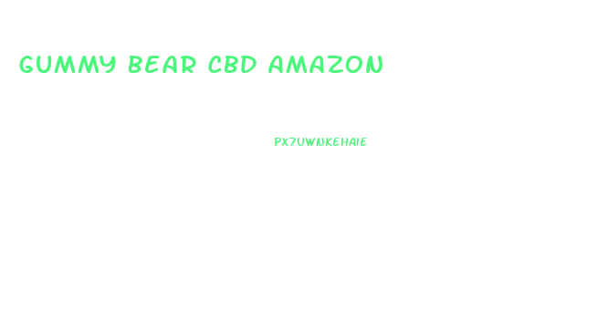Gummy Bear Cbd Amazon