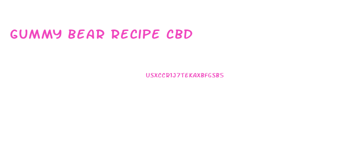 Gummy Bear Recipe Cbd