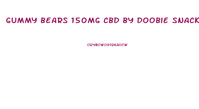 Gummy Bears 150mg Cbd By Doobie Snacks