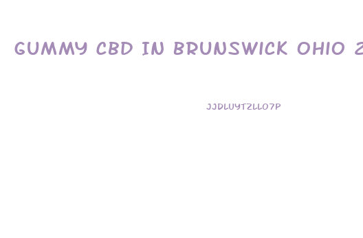 Gummy Cbd In Brunswick Ohio 20242
