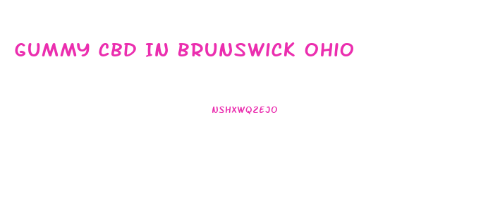 Gummy Cbd In Brunswick Ohio