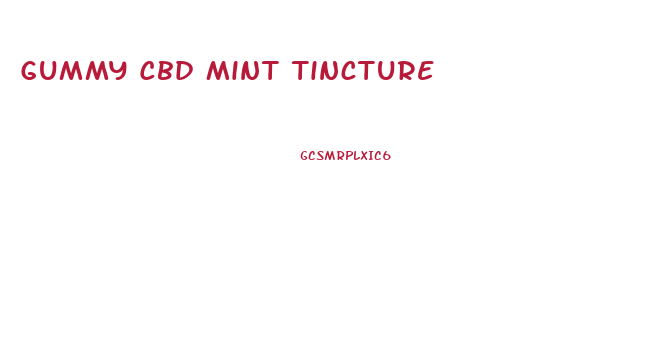 Gummy Cbd Mint Tincture