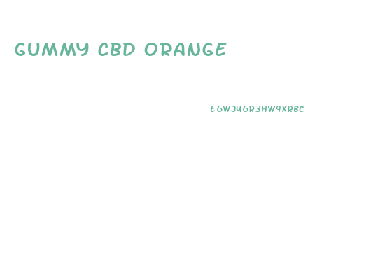 Gummy Cbd Orange