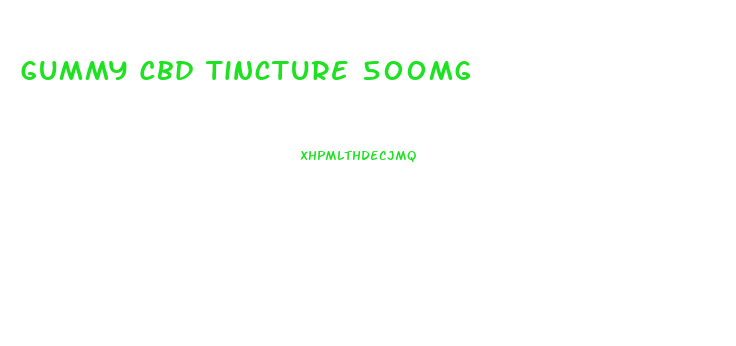 Gummy Cbd Tincture 500mg