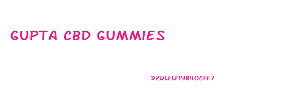 Gupta Cbd Gummies