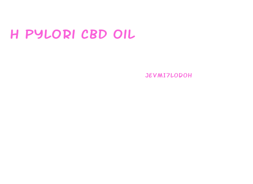 H Pylori Cbd Oil