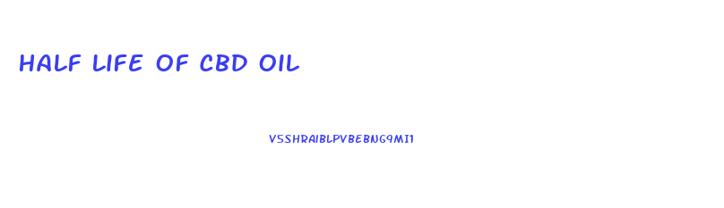 Half Life Of Cbd Oil