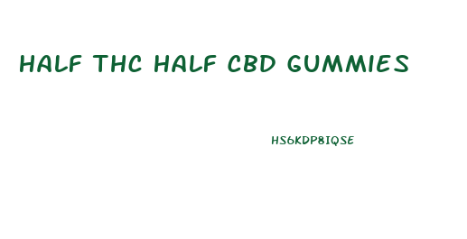 Half Thc Half Cbd Gummies