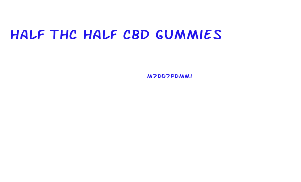 Half Thc Half Cbd Gummies