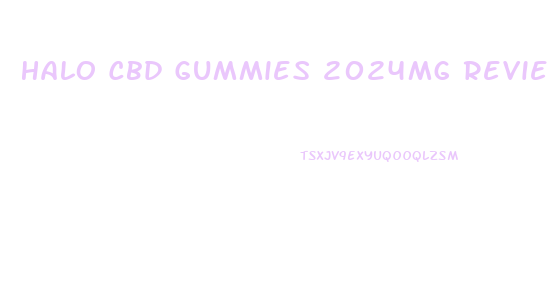 Halo Cbd Gummies 2024mg Reviews
