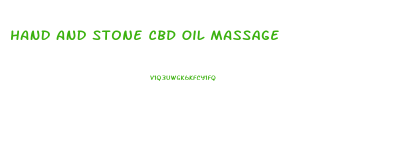 Hand And Stone Cbd Oil Massage