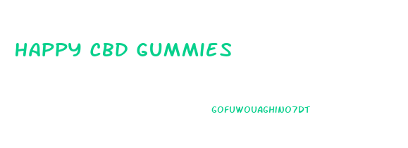 Happy Cbd Gummies