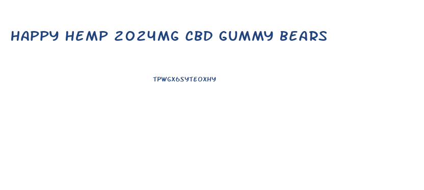 Happy Hemp 2024mg Cbd Gummy Bears