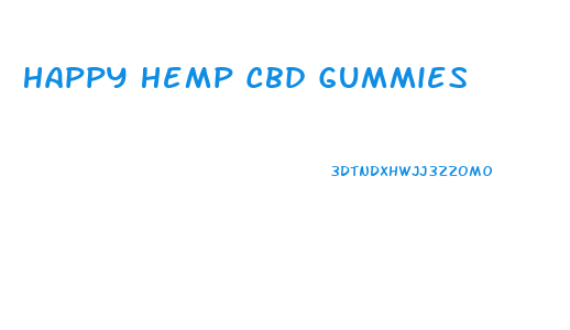 Happy Hemp Cbd Gummies