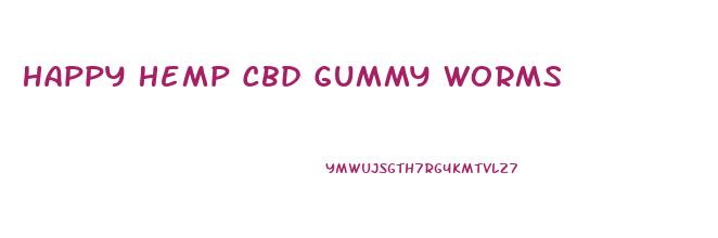 Happy Hemp Cbd Gummy Worms