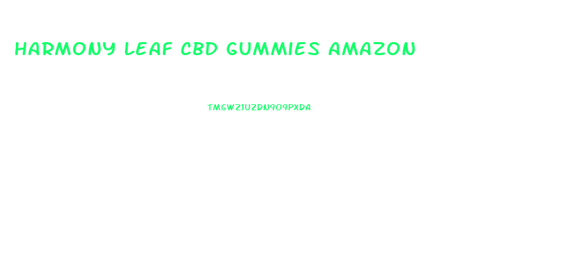 Harmony Leaf Cbd Gummies Amazon