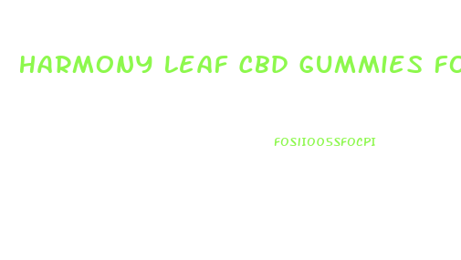 Harmony Leaf Cbd Gummies For Sex