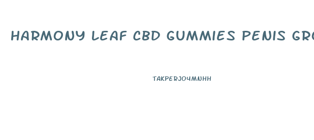 Harmony Leaf Cbd Gummies Penis Growth