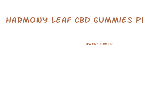 Harmony Leaf Cbd Gummies Price