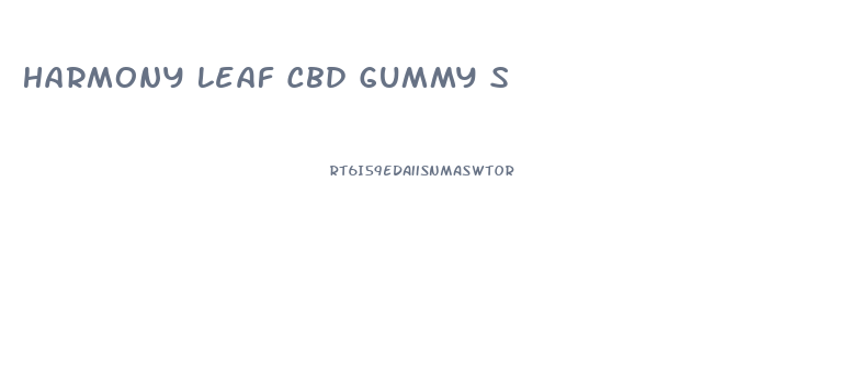 Harmony Leaf Cbd Gummy S