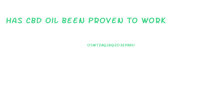 Has Cbd Oil Been Proven To Work