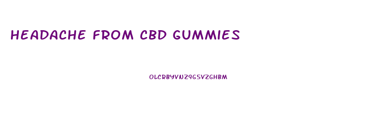 Headache From Cbd Gummies