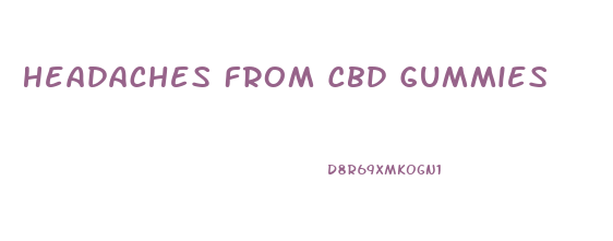 Headaches From Cbd Gummies