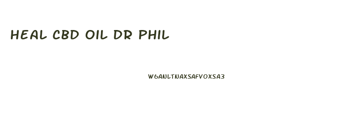 Heal Cbd Oil Dr Phil