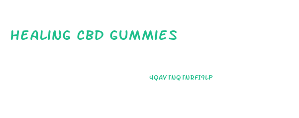 Healing Cbd Gummies