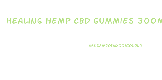 Healing Hemp Cbd Gummies 300mg