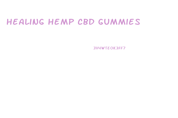 Healing Hemp Cbd Gummies