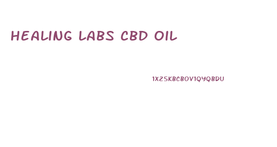 Healing Labs Cbd Oil