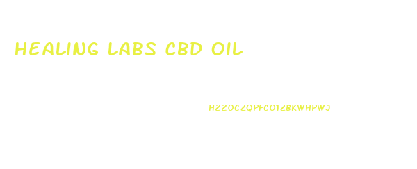 Healing Labs Cbd Oil