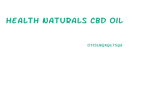 Health Naturals Cbd Oil