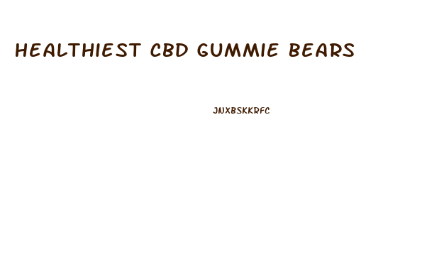 Healthiest Cbd Gummie Bears