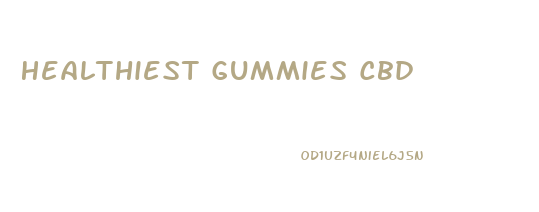 Healthiest Gummies Cbd