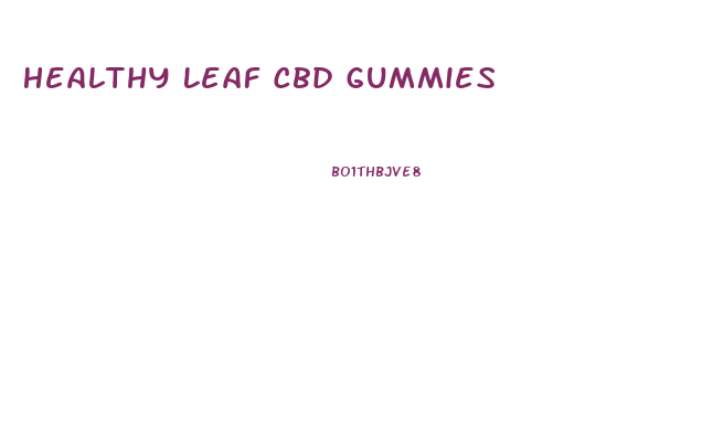 Healthy Leaf Cbd Gummies