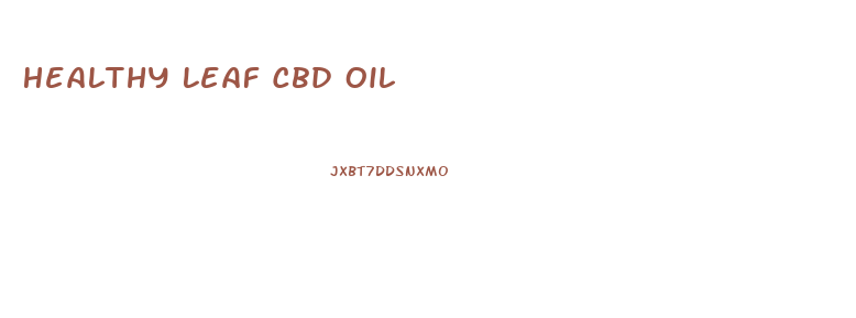 Healthy Leaf Cbd Oil