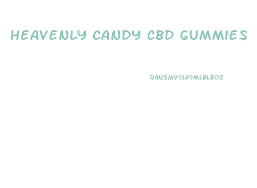 Heavenly Candy Cbd Gummies