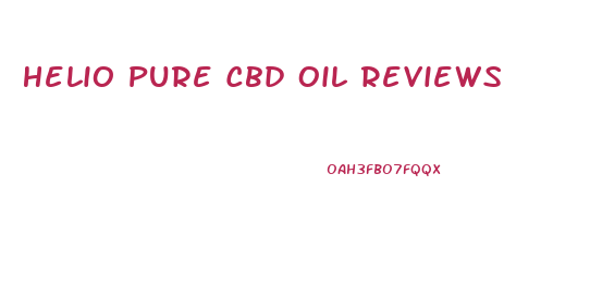 Helio Pure Cbd Oil Reviews