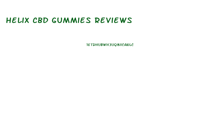 Helix Cbd Gummies Reviews