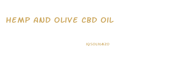 Hemp And Olive Cbd Oil