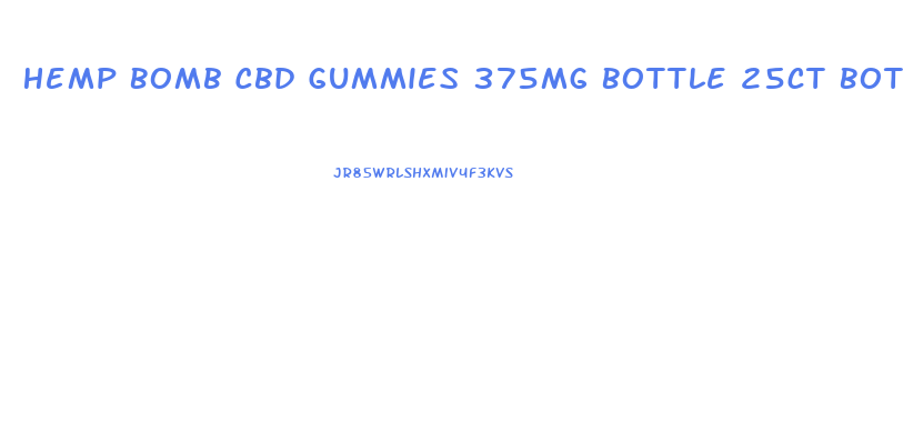 Hemp Bomb Cbd Gummies 375mg Bottle 25ct Bottle
