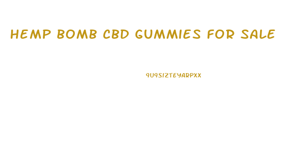 Hemp Bomb Cbd Gummies For Sale