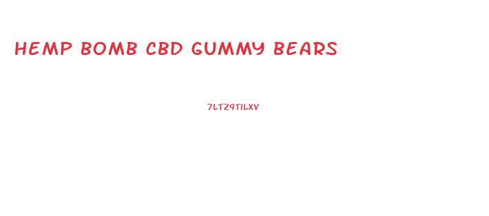 Hemp Bomb Cbd Gummy Bears
