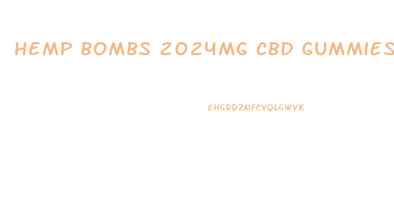 Hemp Bombs 2024mg Cbd Gummies 70ct