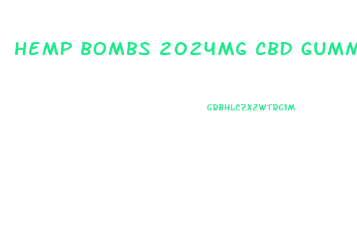 Hemp Bombs 2024mg Cbd Gummies 70ct